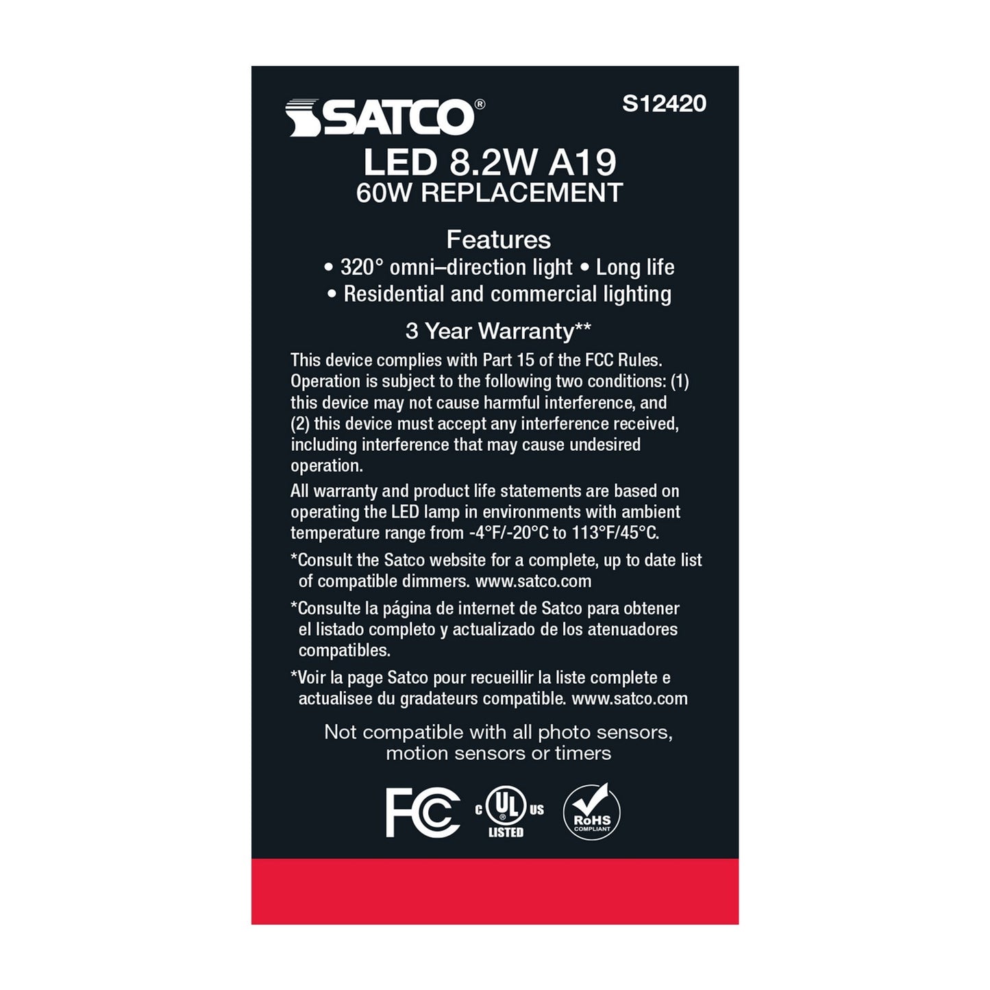 8.2 Watt (75 Watt Equivalent) Medium A19 120V LED 3000k Light Bulb by Satco